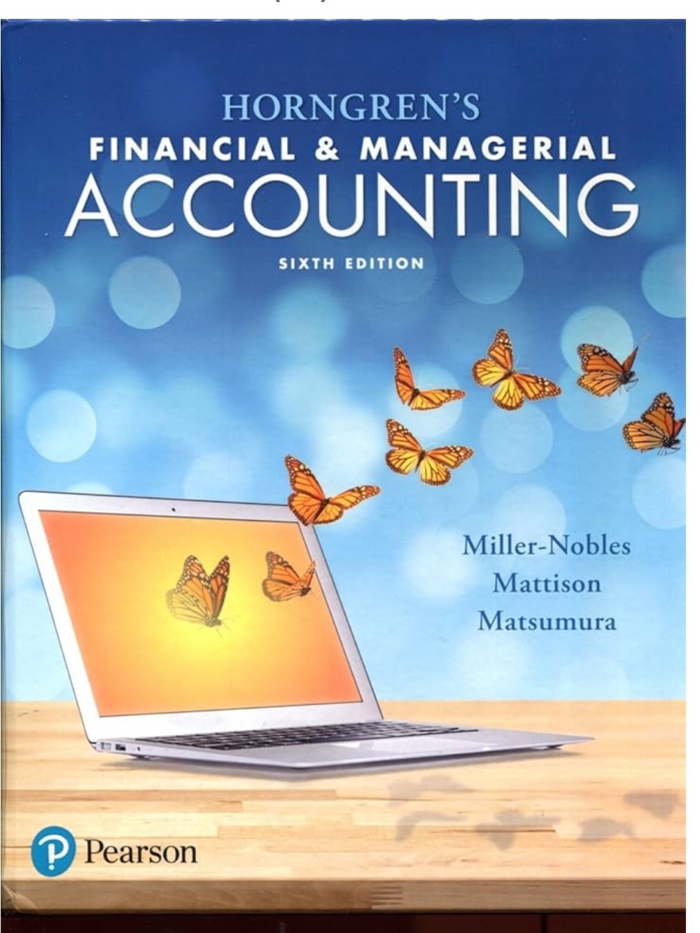 Horngren's Financial & Managerial Accounting Six Edition (hard cover)
